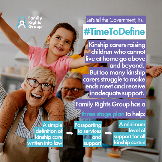 Time to Define is a major campaign by Family Rights Group to improve recognition and understanding of kinship care with a single definition written into legislation.