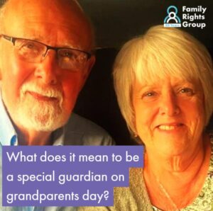 Photo of an older man and an older woman, smiling. Includes Family Rights Group logo and the text: What does it mean to be a special guardian on grandparents day?