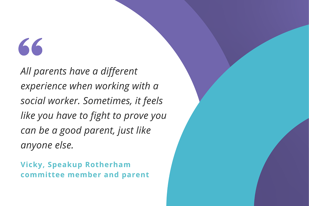 A film for parents with learning difficulties and disabilities: working with a child and family social worker - Quote 1